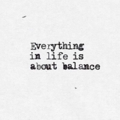 everything-in-life-is-about-balance.jpg